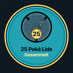 25 Poké Lids gesammelt