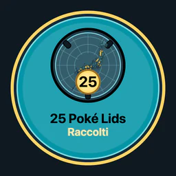 25 Poké Lids raccolti