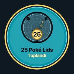 25 Poké Lids toplandı