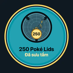 Đã sưu tầm 250 Poké Lids
