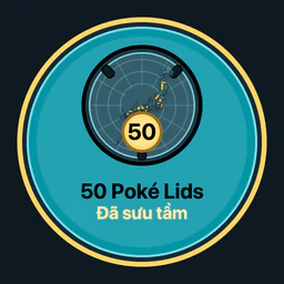 Đã sưu tầm 50 Poké Lids