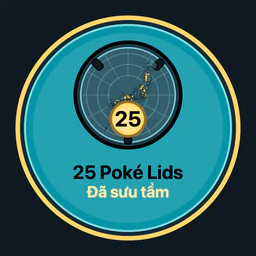 Đã sưu tầm 25 Poké Lids
